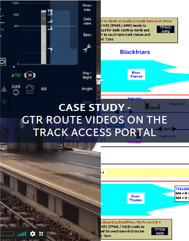 Case study - GTR route videos on the Track Access Portal